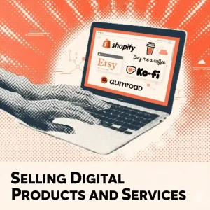 Selling Digital Products and Services