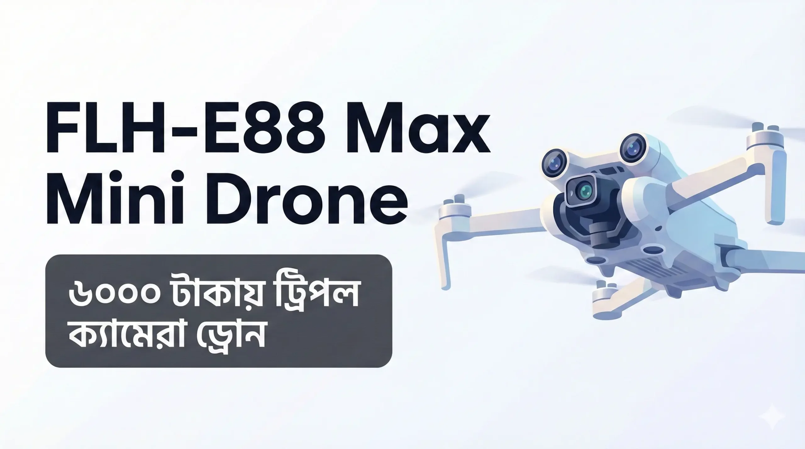 FLH-E88 Max Mini Drone