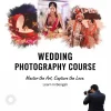 Wedding Photography Course (সম্পূর্ণ বাংলায়)