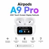 Airpods A9 Pro ANC Touch Screen Display Earbuds